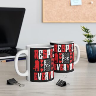 Respect Everyone Mug - 11oz Black Coffee Cup for Love & Inclusivity