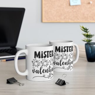 Mister Valentine Mug – 11oz Cute Gift for Boyfriend or Husband