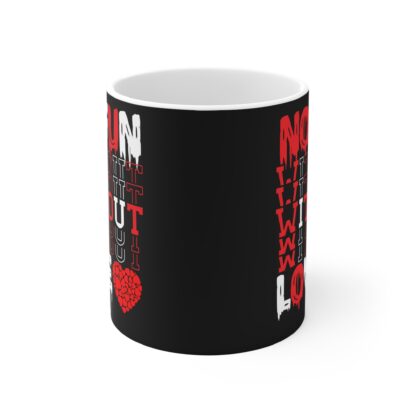 No Fun Without Love Mug - 11oz Black Coffee Cup for Romantic Moments - Image 2