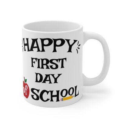 Happy First Day of School Mug 11oz - Perfect Teacher Gift & Back-to-School Essential - Image 4
