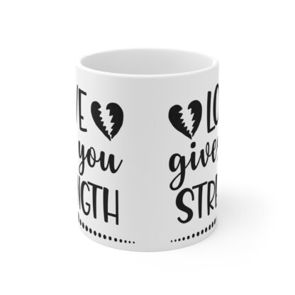 Inspirational Love Strength Mug - 11oz Coffee Cup for Motivation - Image 2