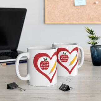 Inspirational Teacher Mug - 11oz - 'Teach Love Inspire' Design