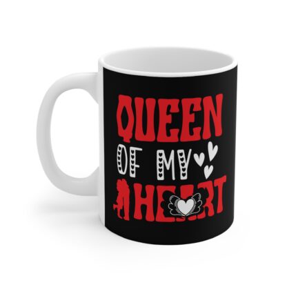 Queen of My Heart 11oz Mug - Perfect Gift for Loved Ones - Image 3