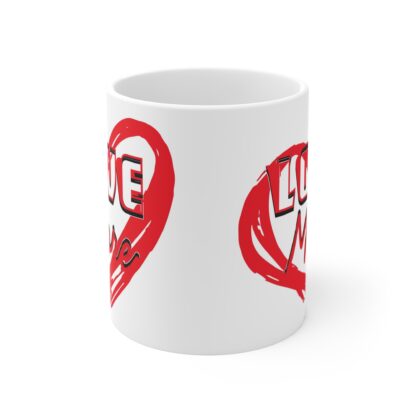 Love More Mug - 11oz Ceramic Coffee Cup for Valentines Day & Everyday Inspiration - Image 2