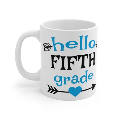 Hello Fifth Grade Mug - 11oz Teacher Gift - Back to School Coffee Cup - Image 3