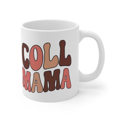 Cute Coffee Mug - 'Coll Mama' Trendy Design for Moms - Perfect Gift for Mother's Day or Any Occasion - Image 4