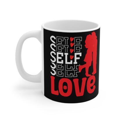 Self Love Mug - 11oz Black Coffee Cup for Empowerment & Motivation - Image 3