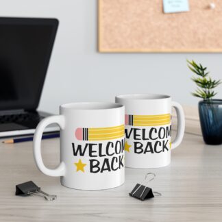 Welcome Back Coffee Mug - 11oz Teacher Appreciation Gift