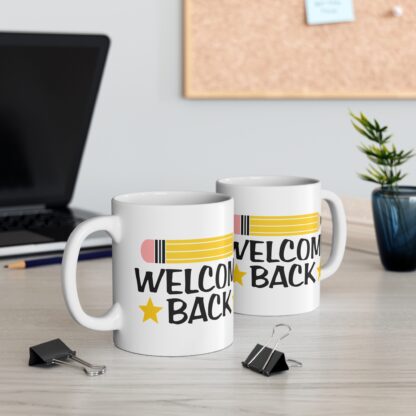 Welcome Back Coffee Mug - 11oz Teacher Appreciation Gift