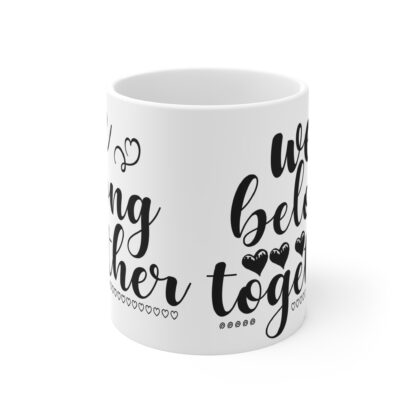 Couple's Mug - We Belong Together, Romantic Coffee Cup, Love Gift for Him, Engagement Gift, Anniversary Present, Cute Kitchen Decor - Image 2