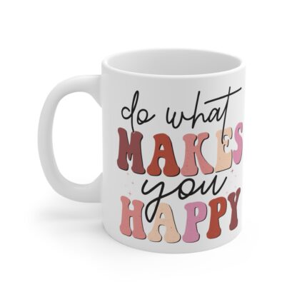 Inspirational Happy Mug - 11oz Coffee Cup for Daily Motivation - Image 3