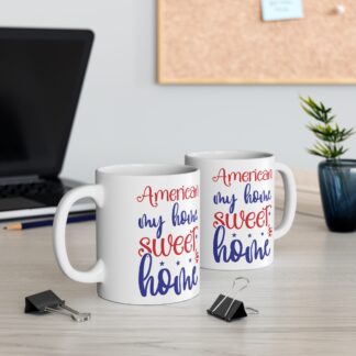 Patriotic Home Sweet Home Mug - 11oz Ceramic Coffee Cup