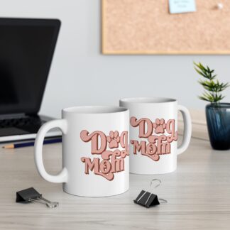 Dog Mom Coffee Mug - 11oz Cute Pet Lover Gift