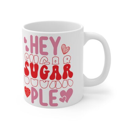 Personalized 11oz Mug - 'Hey Sugar' Design for Sweet Moments - Image 4