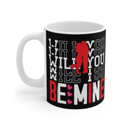 Romantic 11oz Mug - "Will You Be Mine?" Love Design - Image 3