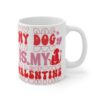 Valentine's Day Dog Lover Mug - 11oz Cute Pet Gift - Image 4