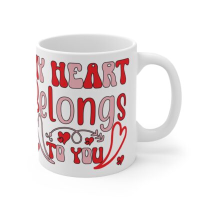 Romantic Heart Mug - "My Heart Belongs to You" - 11oz Love Gift for Couples - Image 4