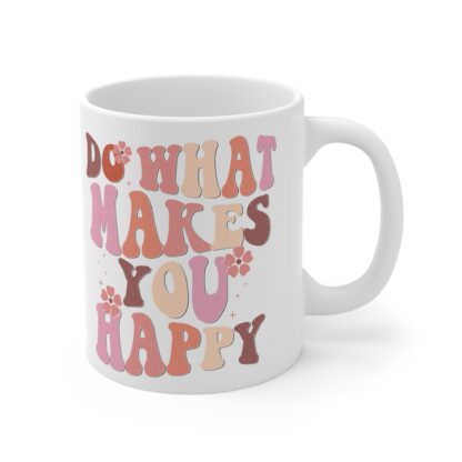 Inspirational Mug - "Do What Makes You Happy" - 11oz Coffee Cup for Daily Motivation - Image 4