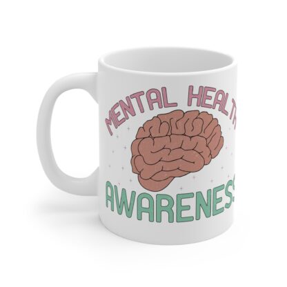 Mental Health Awareness Mug - 11oz - Support Mental Wellness - Image 3