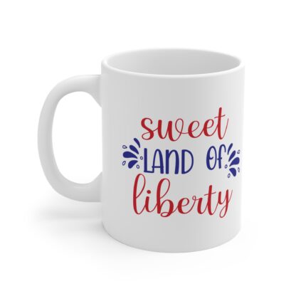 Sweet Land of Liberty Mug 11oz - Celebrate Freedom and Joy - Image 3