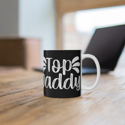Funny Top Daddy Mug - Perfect Gift for Father’s Day, Birthday, New Dad, Coffee Lover, or Home Office Decor