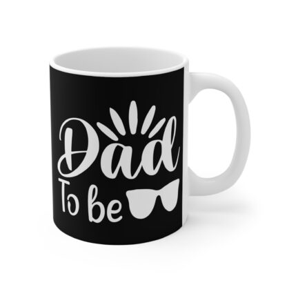 Dad To Be Mug, 11oz Coffee Cup for Expecting Dads, Gift for Baby Shower, Pregnancy Announcement, Coffee Lovers, Father's Day 2023 - Image 4