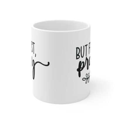 Prayer Motivational Mug | But First, Pray | Spiritual Gift for Friends, Unique Coffee Cup, Inspirational Kitchen Decor, Thoughtful [...] - Image 2