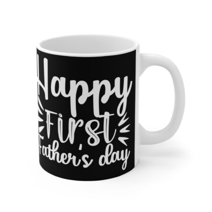 Happy First Father's Day Mug | 11oz Coffee Cup | Perfect New Dad Gift | Celebrate First Father's Day | Black Ceramic Mug - Image 4