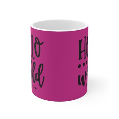 Hello World Inspirational Coffee Mug, 11oz Ceramic Cup, Perfect Gift for New Parents, Teachers, Motivational, Home Decor, Birthday Present - Image 2