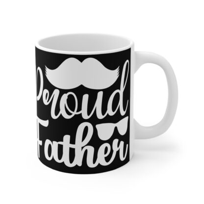 Proud Father Mug - 11oz Coffee Cup, Great Gift for Dads, Father's Day, Birthdays, Family Celebrations, Personalize for Him - Image 4