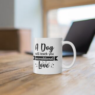 Dog Lover's Coffee Mug, Unconditional Love Gift, Pet Owner Souvenir, Animal Lover Humor Cups, Dog Mom Appreciation