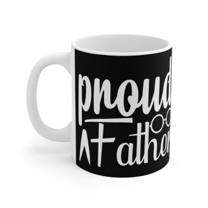 Proud Father Coffee Mug, Gift for Dad, Ceramic Cup for Father's Day, Unique Dad Gift, Father's Appreciation - Image 3