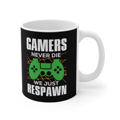 Gamer Mug - Gamers Never Die, We Just Respawn - Perfect Gift for Gaming Lovers, Birthday Gift, Coffee Mug, Gamer Accessories, Fun Cup - Image 4