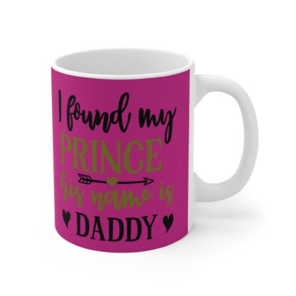 I Found My Prince Mug, Cute Daddy Gift, Fun Family Coffee Cup, Prince Daddy Mug, Father's Day Coffee Mug, Cute Mug for Dad - Image 4