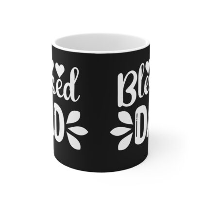 Blessed Dad Mug | 11oz Ceramic Coffee Cup for Father's Day, Birthday Gift, Dad's Special Occasions, Inspirational Tea Mug - Image 2