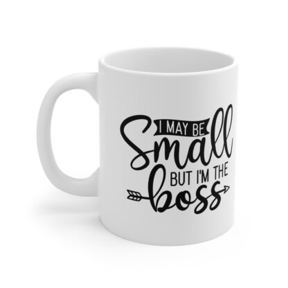 Empowering Small Boss 11oz Mug - Perfect Gift for Entrepreneurs, Fun Office Decor, Motivational Coffee Cup, Inspirational Tea Mug, [...] - Image 3