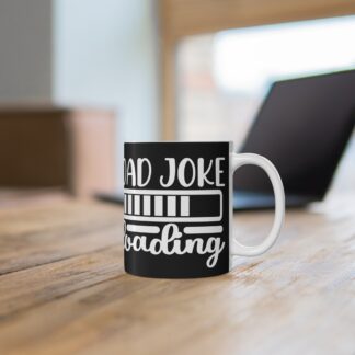 Dad Joke Loading Mug, Funny Coffee Cup, Gift for Dad, Humor Mug, Unique Present for Father's Day