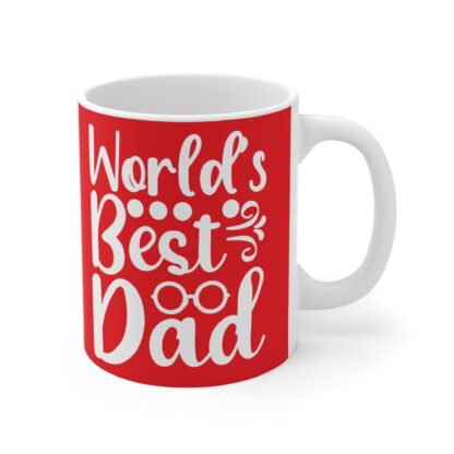World's Best Dad Mug - 11oz Father's Day Gift, Coffee Cup, Dad Appreciation, Personalized Gift, Fun Drinkware - Image 4