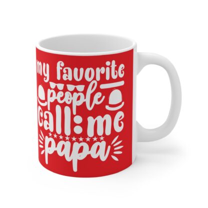 My Favorite People Call Me Papa Mug | 11oz Coffee Cup | Unique Gift for Dads, Father's Day, Birthdays, Family Gatherings - Image 4