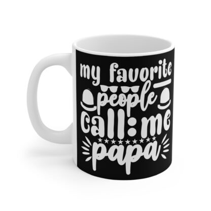 My Favorite People Call Me Papa Mug | 11oz Coffee Cup | Unique Gift for Dads, Father's Day, Birthdays, Family Gatherings - Image 3