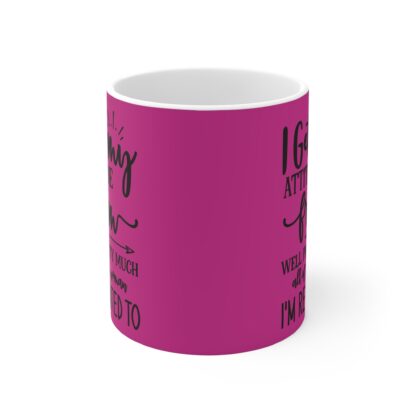 Funny Attitude Mug, Gift for Women, Sister Mug, Attitude Coffee Cup, Birthday Gift, Family Humor Mug - Image 2