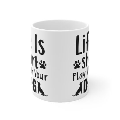 Dog Lover's Inspirational Mug - Perfect for Pet Owners, Gift for Dog Lovers, Funny Dog Quotes, Perfect for Coffee or Tea - Image 2