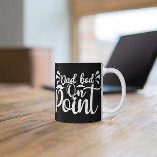 Dad Bod On Point Mug - Funny Coffee Cup for Dads, Gift for Father's Day, Birthday, Humor for Men, Tea Lovers, Unique Black Mug