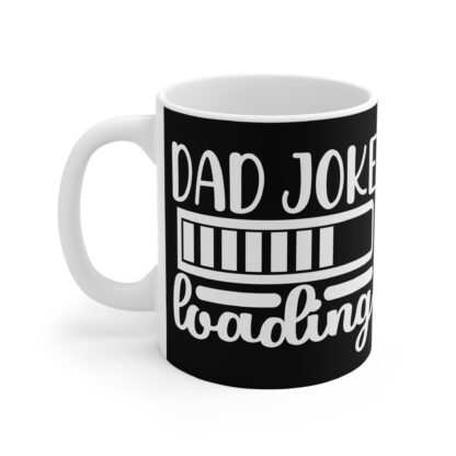 Dad Joke Loading Mug, Funny Coffee Cup, Gift for Dad, Humor Mug, Unique Present for Father's Day - Image 3
