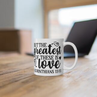 Love Quote Mug - Inspirational Ceramic Cup, Gifts for Family & Friends, Faith-Based Decor, Coffee Lover, Bible Verse