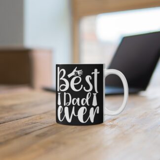 Best Dad Ever Mug: Perfect Gift for Father's Day, Birthdays, Family Gatherings! Ideal for Coffee Lovers, Tea Drinkers, Gift for Him