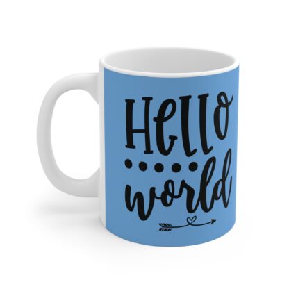 Hello World Inspirational Coffee Mug, 11oz Ceramic Cup, Perfect Gift for New Parents, Teachers, Motivational, Home Decor, Birthday Present - Image 3