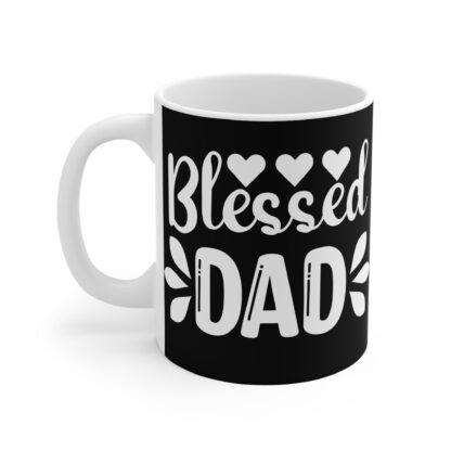Blessed Dad Mug | 11oz Ceramic Coffee Cup for Father's Day, Birthday Gift, Dad's Special Occasions, Inspirational Tea Mug - Image 3