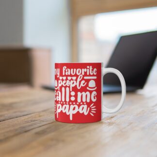 My Favorite People Call Me Papa Mug | 11oz Coffee Cup | Unique Gift for Dads, Father's Day, Birthdays, Family Gatherings