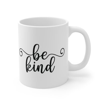 Inspirational Be Kind Mug - Coffee Cup, Gift for Friends, Motivational Drinkware, Home or Office Décor - Image 4
